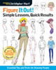 Figure It Out Simple Lessons: Essential Tips and Tricks for Drawing People