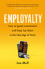 Employalty: How to Ignite Commitment and Keep Top Talent in the New Age of Work
