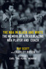 The NBA In Black and White: The Memoir of a Trailblazing NBA Player and Coach
