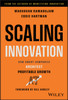 Scaling Innovation: How Smart Companies Architect Profitable Growth
