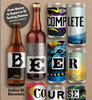 The Complete Beer Course: From Novice to Expert in Twelve Tasting Classes