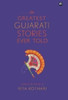 The Greatest Gujarati Stories Ever Told