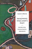 Imagining England's Past: Inspiration, Enchantment, Obsession