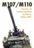 ?M107/M110: ?Family of Self-propelled Artillery 1956 -1991