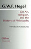 On Art, Religion, and the History of Philosophy: Introductory Lectures