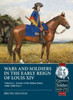 Wars and Soldiers in the Early Reign of Louis XIV : Volume 6 - Armies of the Italian States - 1660-1690