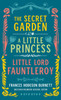 Frances Hodgson Burnett: The Secret Garden, A Little Princess, Little Lord Fauntleroy: (LOA #323)