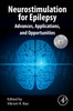 Neurostimulation for Epilepsy: Advances, Applications and Opportunities