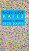 Faces of Love : Hafez and the Poets of Shiraz