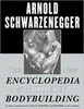 The New Encyclopedia of Modern Bodybuilding by Arnold Schwarzenegger (Author)