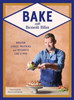 Bake with Benoit Blin: Master Cakes, Pastries and Desserts Like a Professional