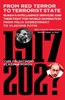 From Red Terror to Terrorist State: Russia's Secret Intelligence Services and Their Fight for World Domination from Felix Dzerzhinsky to Vladimir Putin