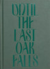 Until the Last Oak Falls