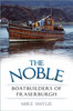The Noble Boatbuilders of Fraserburgh