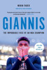 Giannis: The Improbable Rise of an NBA Champion