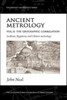 Ancient Metrology, Vol II: The Geographic Correlation: Arabian, Egyptian, and Chinese Metrology