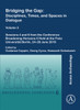 Bridging the Gap: Disciplines, Times, and Spaces in Dialogue – Volume 3: Sessions 4 and 6 from the Conference Broadening Horizons 6 Held at the Freie Universitat Berlin, 24–28 June 2019