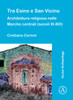 Tra Esino e San Vicino: Architettura religiosa nelle Marche centrali (secoli XI-XIII)