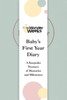 Wonder Weeks Baby's First Year Diary : A Keepsake Treasury of Memories and Milestones