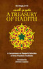 A Treasury of Hadith: A Commentary on Nawawi's Selection of Prophetic Traditions