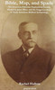 Bible, Map and Spade : The American Palestine Exploration Society, Frederick Jones Bliss and the Forgotten Story of Early American Biblical Archaeology