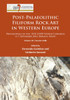 Post-Palaeolithic Filiform Rock Art in Western Europe: Proceedings of the XVII UISPP World Congress (1–7 September 2014, Burgos, Spain) Volume 10 / Session A18b
