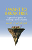 I Want to Break Free: A Practical Guide to Making a New Country