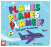 Planes Planes Planes!: Find Your Favourite