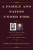 A Family and Nation Under Fire : The Civil War Letters and Journals of William and Joseph Medill