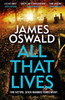All That Lives: a gritty thriller from the Sunday Times bestselling Inspector McLean series