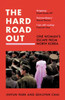 The Hard Road Out: One Woman’s Escape from North Korea