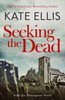 Seeking The Dead: Book 1 in the DI Joe Plantagenet crime series
