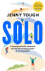 SOLO: A true story of spirit, adventure & the life-changing power of running alone