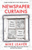 Newspaper Curtains: Who Really Knows What Lies Behind?