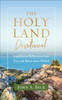 The Holy Land Devotional - Inspirational Reflections from the Land Where Jesus Walked