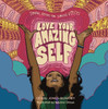 Love Your Amazing Self: Joyful Verses for Young Voices