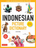 Indonesian Picture Dictionary : Learn 1,500 Indonesian Words and Expressions (Ideal for IB Exam Prep; Includes Online Audio)