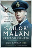 'Sailor' Malan   Freedom Fighter: The Inspirational Story of a Spitfire Ace