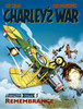 Charley's War: The Definitive Collection, Volume Three: Remembrance
