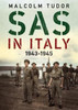 SAS in Italy 1943-1945 : Raiders in Enemy Territory