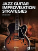 Jazz Guitar Improvisation Strategies