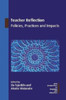 Teacher Reflection: Policies, Practices and Impacts