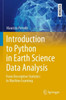 Introduction to Python in Earth Science Data Analysis: From Descriptive Statistics to Machine Learning