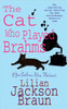 The Cat Who Played Brahms (The Cat Who… Mysteries, Book 5): A charming feline whodunit for cat lovers everywhere