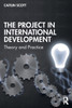 The Project in International Development: Theory and Practice