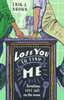 Lose You to Find Me: can you get a second shot at first love? the swoon-worthy queer romance from the bestselling author of All That's Left in the World