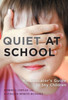 Quiet at School : An Educator's Guide to Shy Children