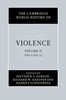 The Cambridge World History of Violence