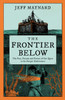 The Frontier Below: The Past, Present and Future of Our Quest to Go Deeper Underwater