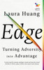 Edge : Turning Adversity into Advantage